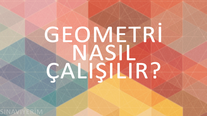 Geometri Nasıl Çözülür?