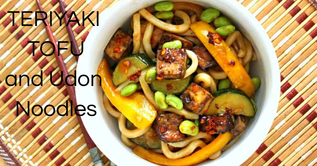 Teriyaki Tofu and Udon Noodles A Bountiful Love