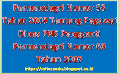Download Free Permendagri Nomor 53 Tahun 2009 Tentang Pegawai Dinas PNS