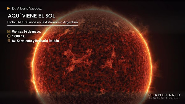 Ciclo IAFE - Planetario: “Aquí viene el Sol” | KosmosLogos