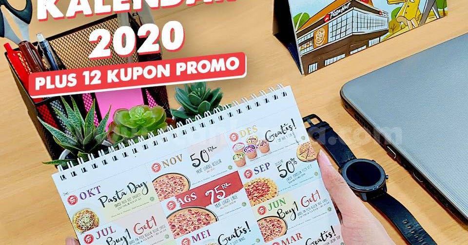Promo Pizza Hut Gratis Kalender 2020 + 12 Kupon Promo