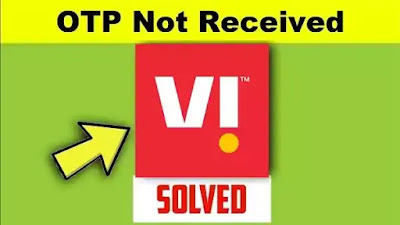 Vi Vodafone Idea Application Otp Not Received Problem
