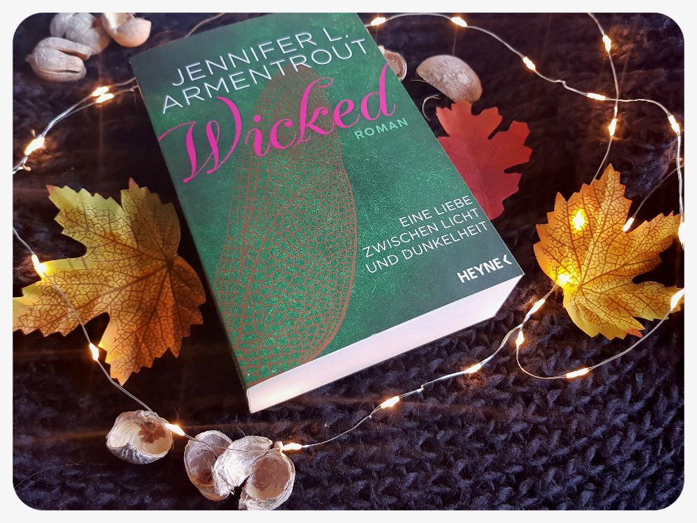 Rezension Jennifer L Armentrout Wicked Eine Liebe Zwischen