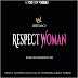 SPOKEN WORD: RESPECT WOMAN - MR. BREMO