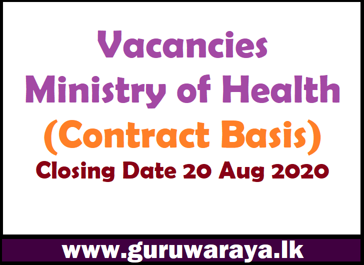Vacancies : Ministry of Health (Contract Basis)