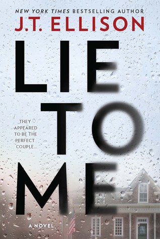 Review: Lie to Me by J.T. Ellison
