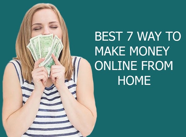 Best 7 way to make money online from home Best 7 way to make money online from home