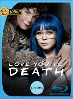 Love You To Death (2019) HD [1080p] Latino [GoogleDrive] SXGO