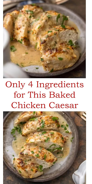 Only 4 Ingredients for This Baked Chicken Caesar #BakedChickenCaesar
