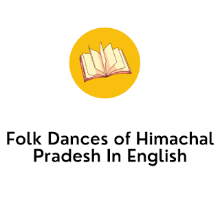 Folk Dances of Himachal Pradesh In English