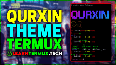 Qurxin Termux -  Change Termux Theme and Interface