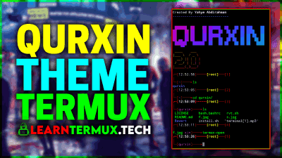 Qurxin Termux - Change Termux Theme and Interface