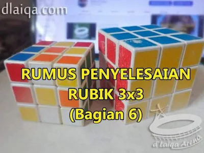 Penyelesaian Rubik 3x3 (Bagian 6)