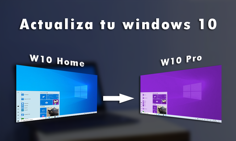 Actualiza tu windows 10 Home a windows 10 Pro. Unicx