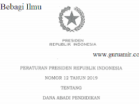 Dana Abadi Pendidikan Perpres No.12 Tahun 2019