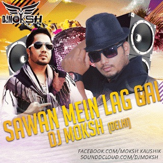 Sawan-Main-Lag-Gayi-DJ-Moksh-Remix-Full