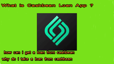 What is Cashbean Loan App https://onlineloansuvidha.blogspot.com/2021/06/what-is-cashbean-loan-app.html