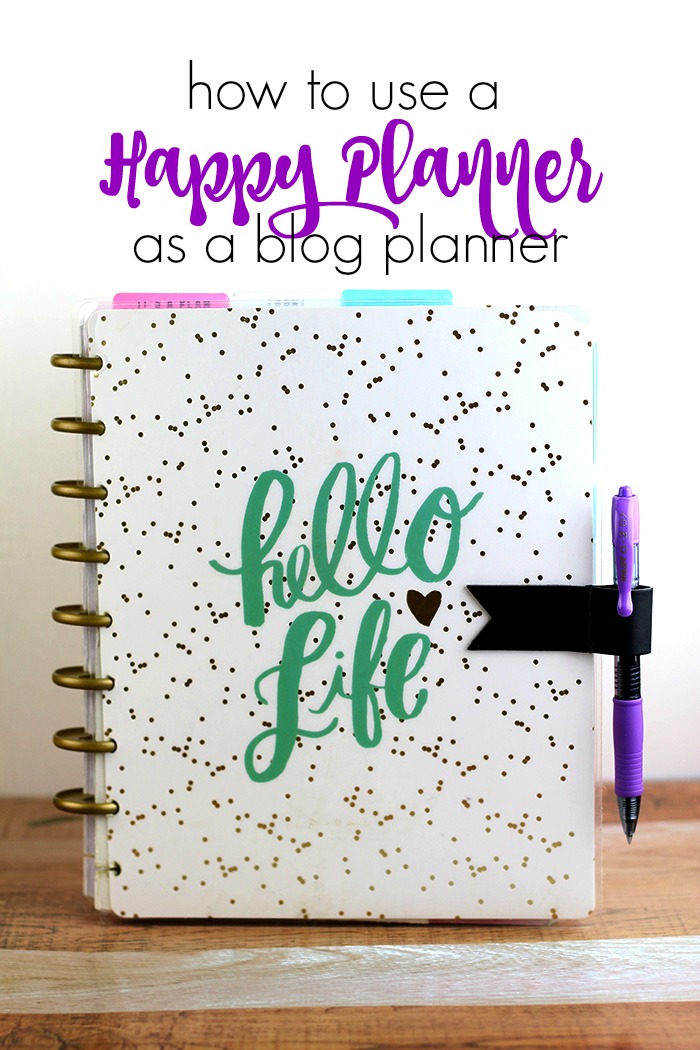 How to Use a Happy Planner As a Blog Planner Everything Pretty