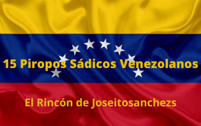 15 Piropos Sádicos Venezolanos 19/8/2020
