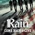 RAIN: il nuovo singolo: Come Back A-Live