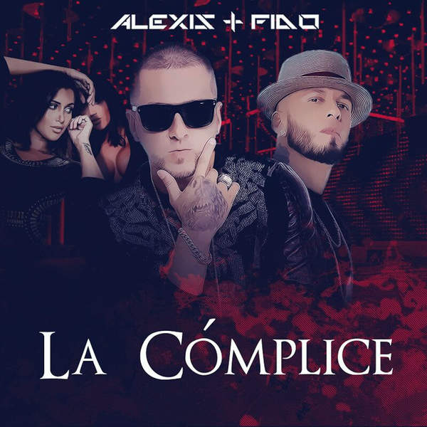 Alexis & Fido La Cómplice Single [iTunes Plus AAC M4A] (2016