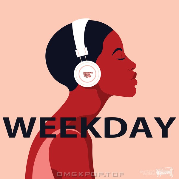 HUS (Humming Urban Stereo) – WEEKDAY – Single