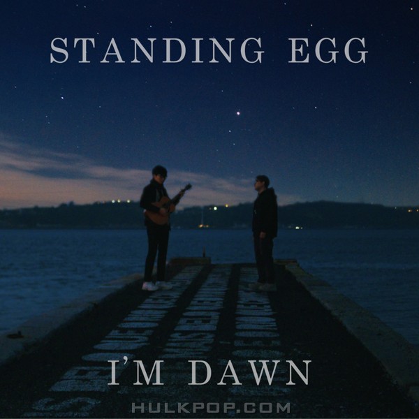 Standing Egg – I’m Dawn – Single
