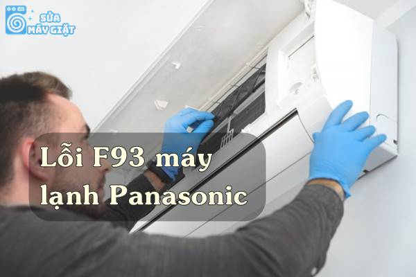 Lỗi F93 máy lạnh Panasonic