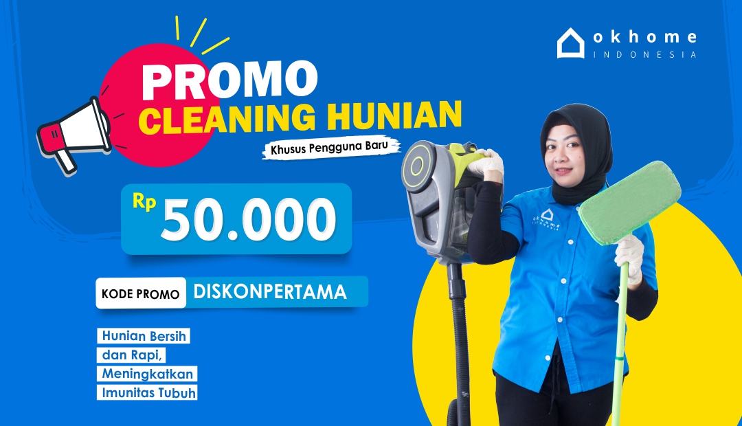 OKHOME Cleaning Service, Cara Jitu Bikin Rumah Bersih dan Nyaman