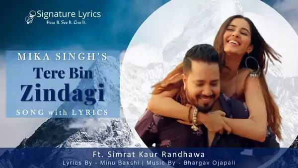 तेरे बिन ज़िंदगी Tere Bin Zindagi Lyrics - MIKA SINGH