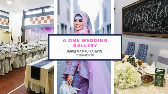 A One Wedding Gallery l Pakar Pakej Perkahwin Mampu Milik Malaysia