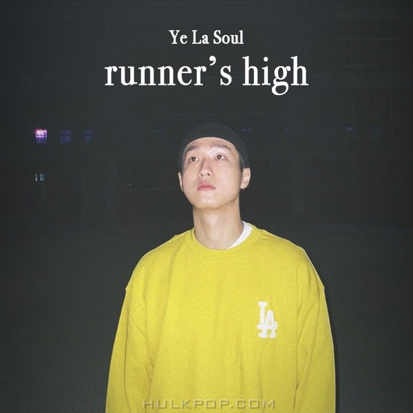 Ye La Soul – Runner’s High – Single