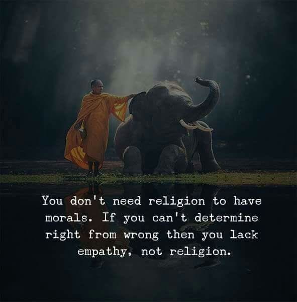The World Best Quotes You Don T Need Religion To Have Morals If You Can T Determine Right