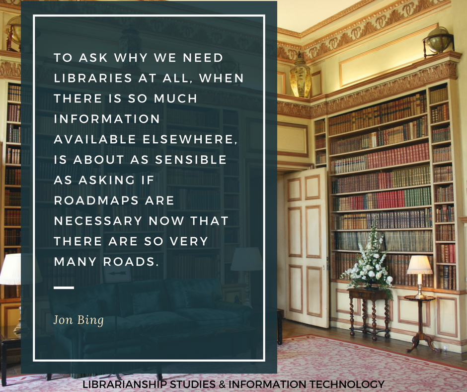 To Ask Why We Need Libraries At All When There Is So Much Information to-ask-why-we-need-libraries-at-all-when-there-is-so-much-information