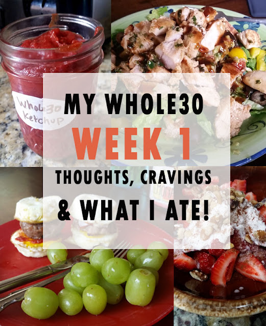 Whole30 Week 1 Recap and Food