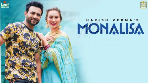 Monalisa Lyrics | Harish Verma Monalisa Lyrics | Harish Verma