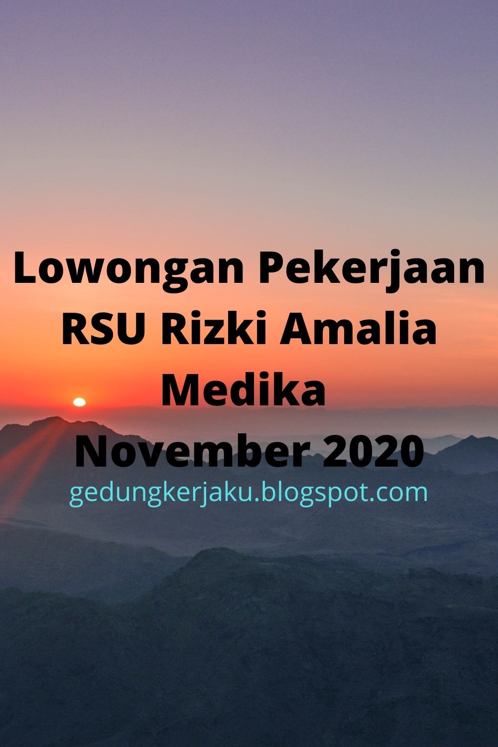 Lowongan Pekerjaan RSU Rizki Amalia Medika November 2020