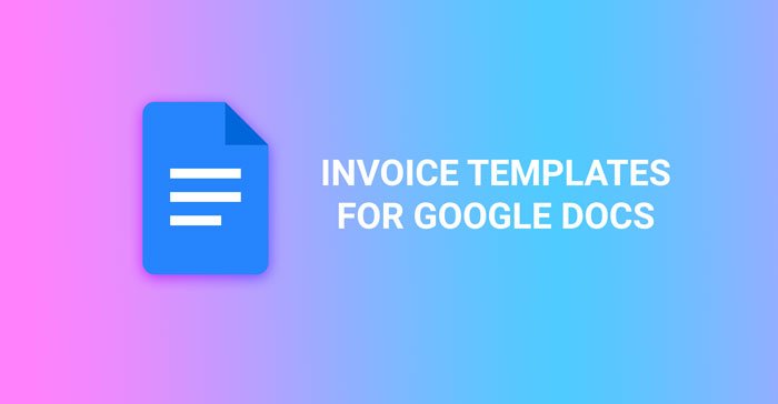 Meilleurs modèles de facture pour Google Docs pour les indépendants et les petites entreprises