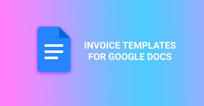 Template faktur terbaik untuk Google Documents untuk pekerja lepas dan bisnis kecil