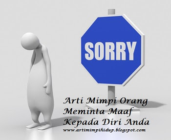 9+ Arti Mimpi Meminta Maaf