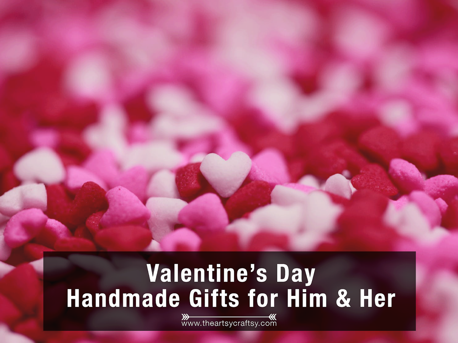 Five Last Minute Valentine s Day Handmade Gift Ideas The Artsy five-last-minute-valentine-s-day-handmade-gift-ideas-the-artsy