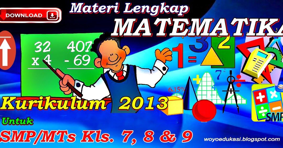 Kumpulan Materi Lengkap Matematika Kurikulum 2013 SMP MTs 