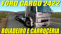 Ford Cargo 2422 no boiadeiro e carroceira