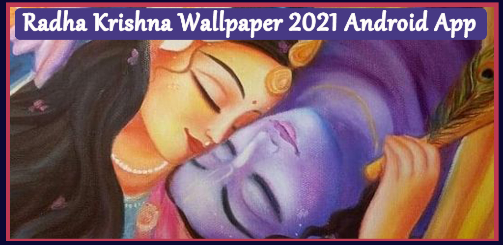 Radha Krishna Wallpaper 2021