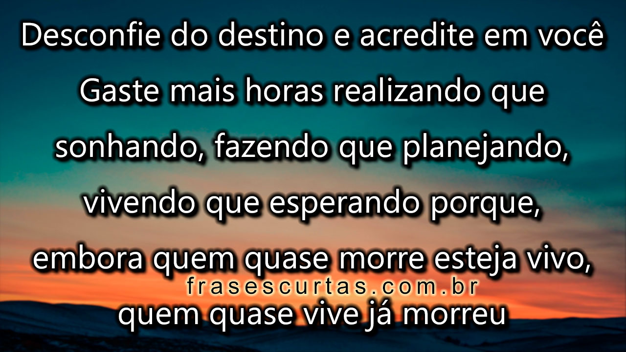 Pensamento Positivo: Frases de Otimismo e Motivação - Frases Curtas