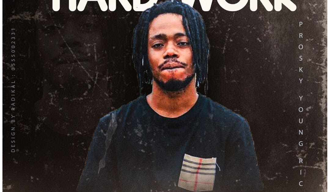 Prosky Young Rich-Hard work(mixed by e-Bright) - HypeGhTunes