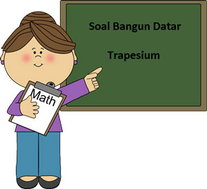 Soal Bangun Datar Trapesium Plus Kunci Jawaban Juragan Les