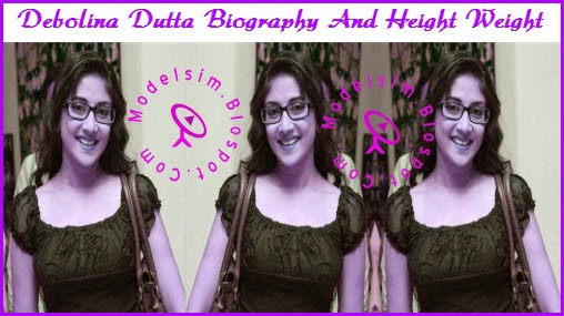 Debolina-Dutta-Biography-And-Height-Weight