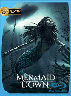 Mermaid Down (2019) HD [1080p] Latino [GoogleDrive] SXGO