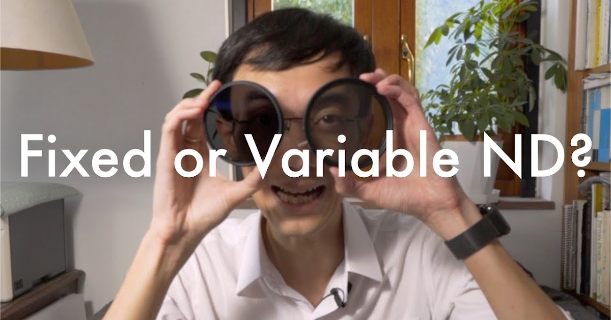 Fixed or Variable ND filter? Blog Photography Tips ISO 1200 Magazine